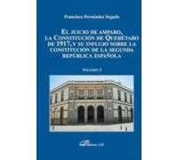 El Juicio De Amparo La Constitucion De Queretaro De 1917 Y Su Influjo