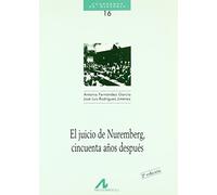 El juicio de Nuremberg cincuenta años después (Cuadernos de historia)