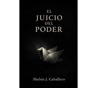 El Juicio del Poder: Un Ajuste de Cuentas Global (The Trial of Power)