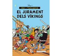 El Jurament Dels Vikings: 5 (Jan i Trencapins)