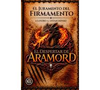 El Juramento del Firmamento: El despertar de Aramord