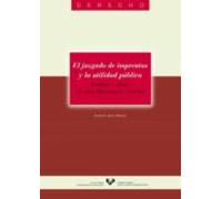 El Juzgado De Imprentas Y La Utilidad Pública. Cuerpo Y Alma De Una Monarquía Vicarial