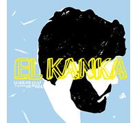 El Kanka - Lo Mal Que Estoy Y Lo Poco Que Me Quejo [Vinilo]
