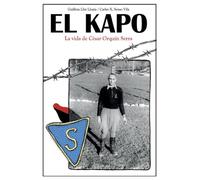 El Kapo.: La vida de César Orquín Serra