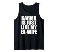 El Karma es como mi ex Esposa Camiseta sin Mangas