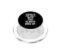 El Karma es la única matemática Que Siempre Suma Sabiduría PopSockets PopGrip para MagSafe