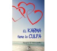 El Karma Tiene La Culpa (ebook)