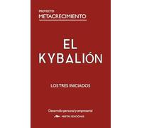 El Kybalión: 21 (Proyecto Metacrecimiento)