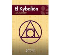 El Kybalión (Colección Eterna)