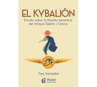 EL KYBALION | Tres Iniciados