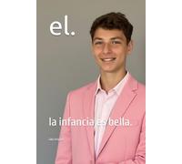 el.: la infancia es bella.