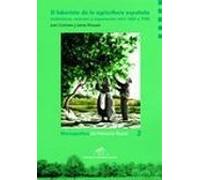 El Laberinto De La Agricultura Española: Instituciones Contratos Y Org