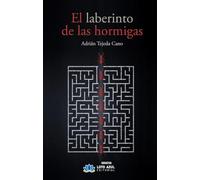 El laberinto de las hormigas: 22 (Narrativa)