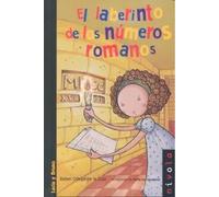 El laberinto de los números romanos | Rafael Ortega De La Cruz