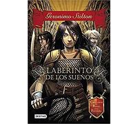 El laberinto de los sueños: Caballeros del Reino de la Fantasía 1 (Geronimo Stilton)