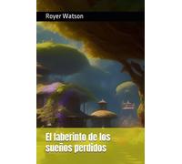 El laberinto de los sueños perdidos