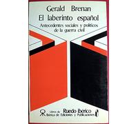 El laberinto español.Antecedentes sociales y políticos de la guerra civil