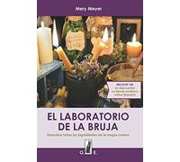 El laboratorio de la bruja: Descubra todos los ingredientes de la magia casera