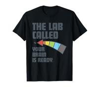 El laboratorio llamado tu cerebro está listo Camiseta