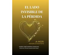 El lado invisible de la pérdida: A-MOR: del duelo al renacimiento