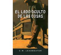 El Lado Oculto de las Cosas