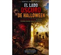 EL LADO OSCURO DE HALLOWEEN: LO QUE NO TE CUENTAN Y LO QUE PUEDES ELEGIR PARA TU FAMILIA