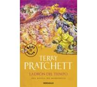 El Ladron Del Tiempo (mundodisco 26 / La Muerte 5 / Monjes De La Histo