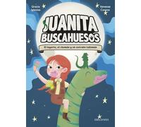 El lagarto, el chamán y un extraño talismán: 1 (Juanita Buscahuesos)