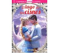 Susaeta - El lago de los cisnes (La aventura de LEER con Susaeta - nivel 3)
