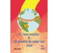 El Lago Español O Un Imperio De Andar Por Casa (ebook)