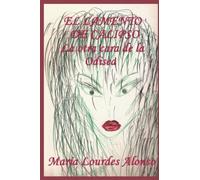 El Lamento de Calipso. La Otra Cara de la Odisea: Edición en blanco y negro