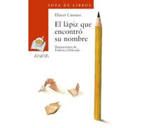El lápiz que encontró su nombre: 109 (LITERATURA INFANTIL - Sopa de Libros)