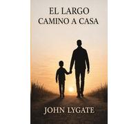 El Largo Camino a Casa: De las sombras de ayer a la luz que me llama Papa. Unas memorias a veces divertidas, a veces oscuras, sobre el dolor, la esperanza y la luz que me trajo a casa.