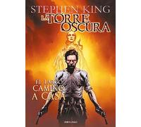 El largo camino a casa (La Torre Oscura [cómic] 2) (Best Seller | Ficción)