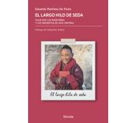 El largo hilo de seda: Viaje por las montañas y los desiertos de Asia Central: 1 (Periplos)