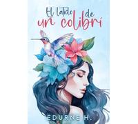 El latido de un colibrí