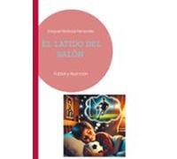 El latido del balón: Fútbol y Nutrición