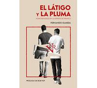 El Latigo Y La Pluma