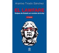 El lawfare | Arantxa Tirado