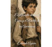 El lazarillo de las mil caras y el retablo de las apariencias: La Universidad de la Calle y el gran triunfo de la piedad sin barbas. (Novela) (Grandes novelas del autor)