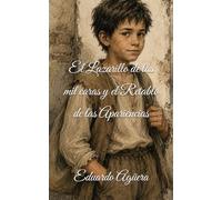 El lazarillo de las mil caras y el retablo de las apariencias: La Universidad de la Calle y el gran triunfo de la piedad sin barbas. (Novela) (Grandes novelas del autor)