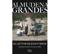 El lector de Julio Verne: Episodios de una guerra interminable (Biblioteca Almudena Grandes)