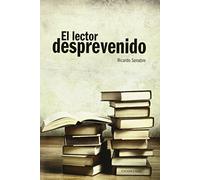 El lector desprevenido: La comprensión de la literatura