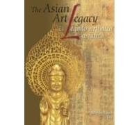 El Legado Artistico Asiatico: The Asian Art Legacy (bilingue)