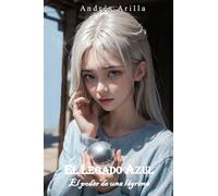 EL LEGADO AZUL: El poder de una lágrima