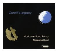 El Legado De Corelli: Obras De Corelli, Carbonelli, Mossi, Visconti, ... / Musica Antiqua Roma