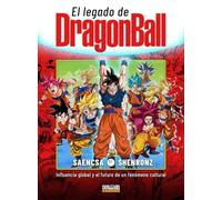EL LEGADO DE DRAGON BALL: Influencia global y el futuro de un fenómeno cultural