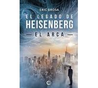El Legado de Heisenberg: el Arca