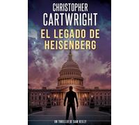 El legado de Heisenberg (Un Thriller De Sam Reilly)