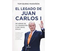 EL LEGADO DE JUAN CARLOS I; DE HÉROE DE LA TRANSICIÓN A REY EN EL EXILIO